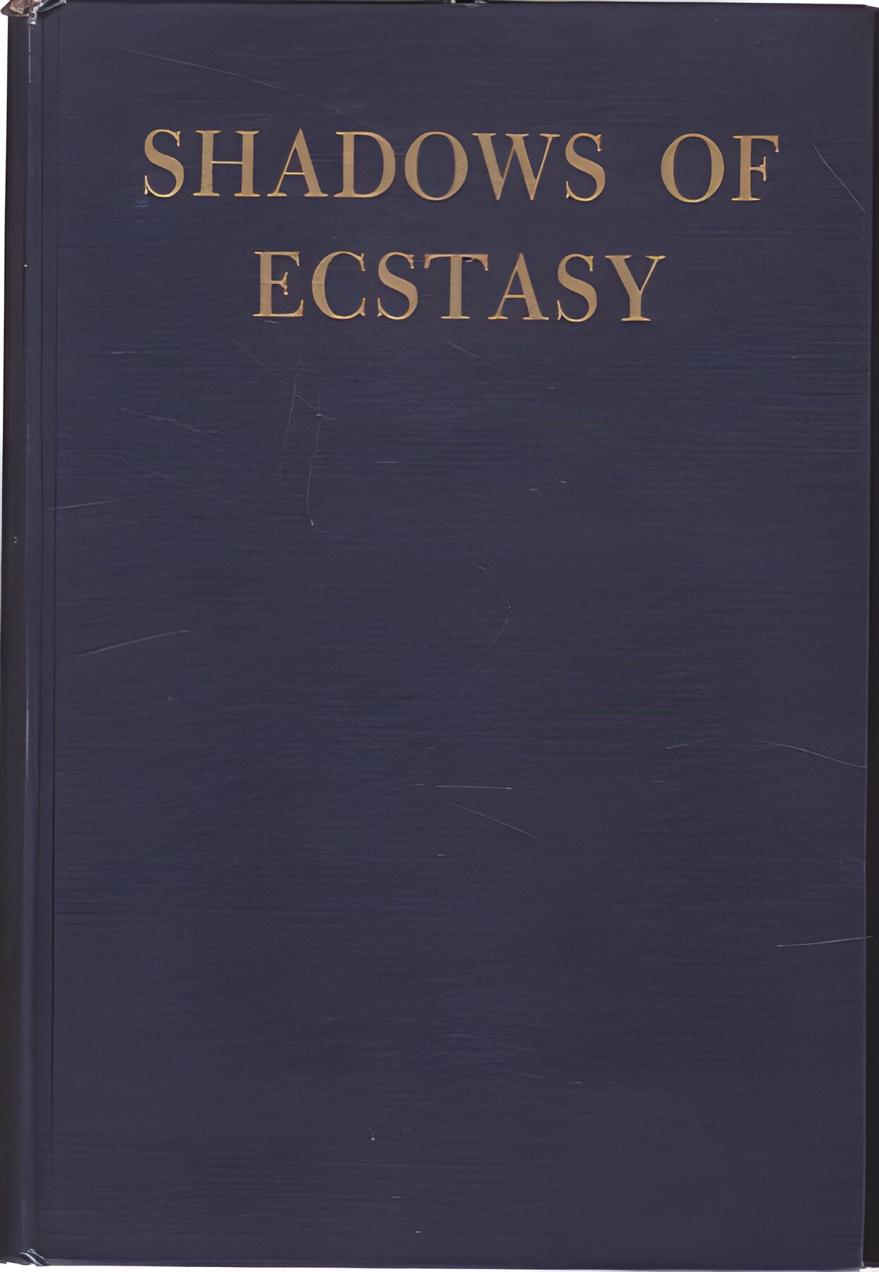Shadows of Ecstasyby: Charles Williams