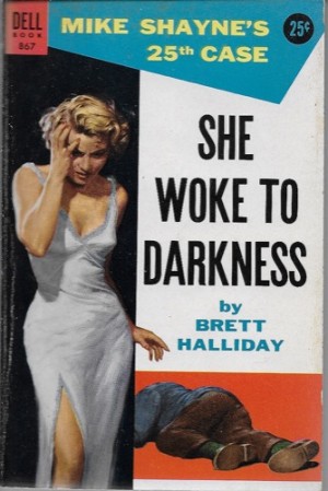 She Woke to Darkness: A Mike Shayne Mysteryby: Halliday, Brett