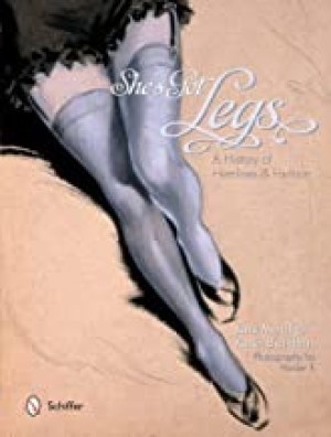 She's Got Legs: A History of Hemlines and Fashionby: Jane Merrill , Keren Ben-Horin , et al.