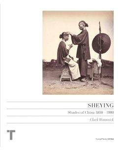 Sheying: Shades of China 1850-1900by: Worswick, Clark