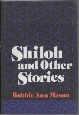 Shiloh and Other Storiesby: Mason, Bobbie Ann