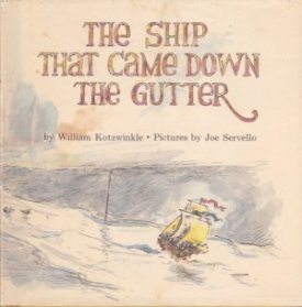 Ship That Came Down the Gutter, Theby: Kotzwinkle, William
