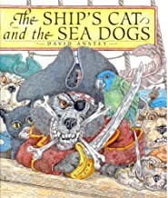 Ship's Cat and the Sea Dogs, Theby: Holroyd/David Anstey, Angela 