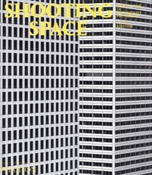 Shooting Space: Architecture in Contemporary Photography by: Redstone, Elias/Gadanho, Pedro/ Bush, Kate
