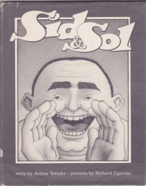 Sid & Solby: Arthur Yorinks and Richard Egielski