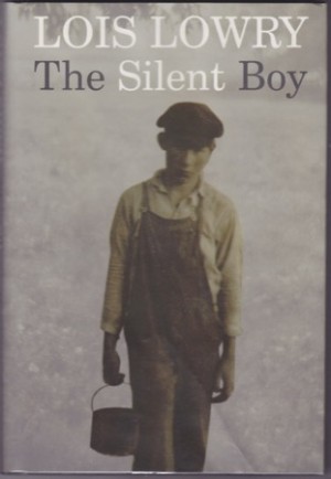 Silent Boy, The (SIGNED)by: Lowry, Lois