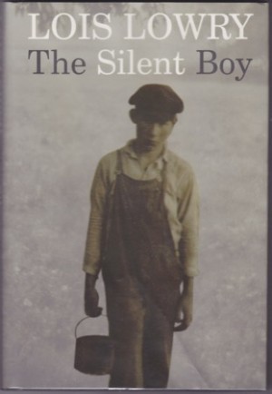 Silent Boy, The (SIGNED)by: Lowry, Lois