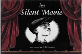 Silent Movie (SIGNED COPY)by: Avi
