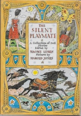 Silent Playmate, The - A Collection of Doll Storiesby: Lewis, Naomi