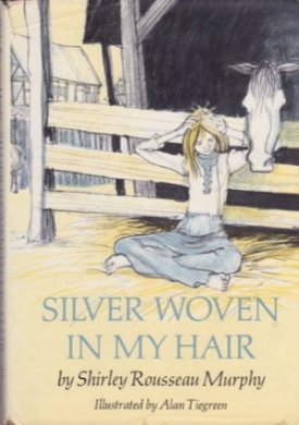 Silver Woven In My Hairby: Murphy, Shirley Rousseau