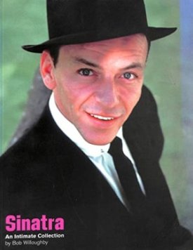 Sinatra: An Intimate Collectionby: Willoughby, Bob