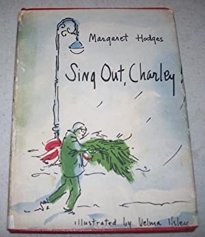Sing Out, Charley!by: Hodges, Margaret