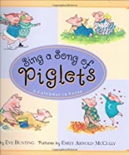 Sing a Song of Pigletsby: Bunting/Emily Arnold McCully, Eve