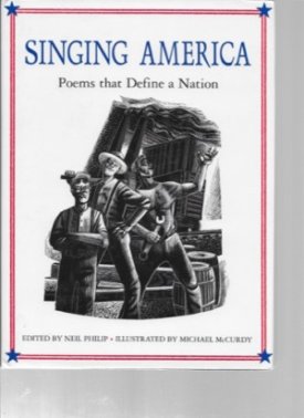 Singing America - Poems that Define a Nationby: Philip, Neil (Ed.) Michael McCurdy