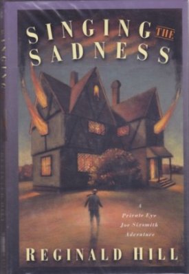 Singing the Sadnessby: Hill, Reginald
