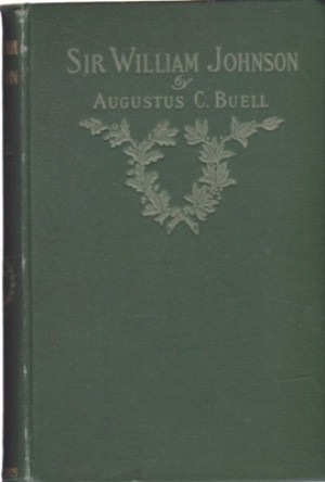 Sir William Johnsonby: Augustus C. Buell