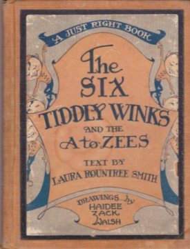 Six Tiddly Winks and the A to Zees,Theby: Smith, Laura Rountree