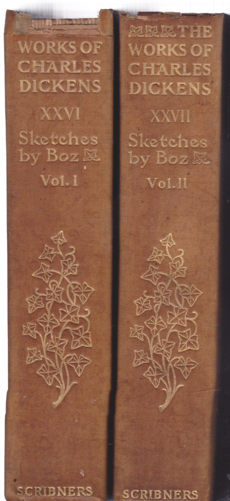 Sketches By Boz (The Works of Charles Dickens in Thirty Volumes, (Vols. 26 and 27)by: Charles Dickens