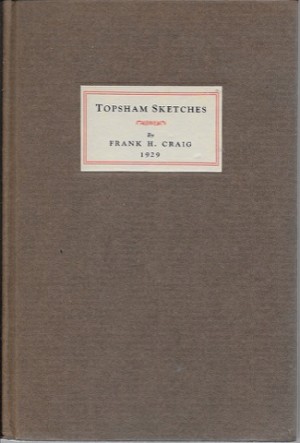 Sketches of the Town of Topsham Orange County Vermontby: Craig, Frank H.