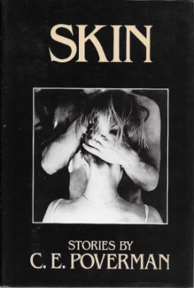 Skin (SIGNED COPY)by: Poverman, C. E. 