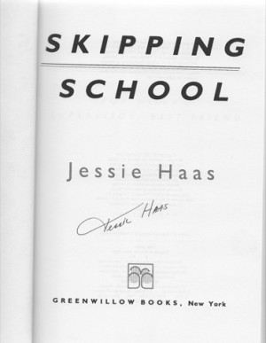 Skipping School (SIGNED COPY)by: Haas, Jessie