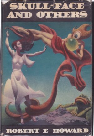 Skull-Face and Others by: Howard, Robert E. 