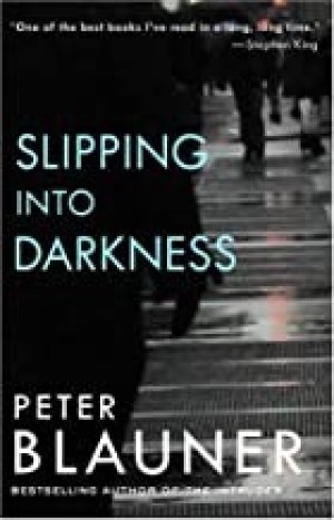 Slipping into Darknessby: Peter Blauner