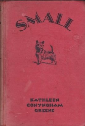 Small - Some Adventures of a Dog and Five Childrenby: Greene, Kathleen Conyngham
