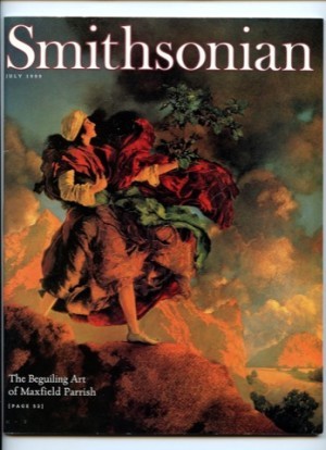 Smithsonian Magazine, July 1999 / The Beguiling Art of Maxfield Parrishby: Maxfield Parrish
