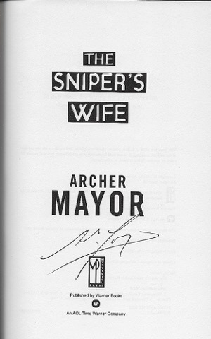 Sniper's Wife, The (SIGNED COPY)by: Mayor, Archer