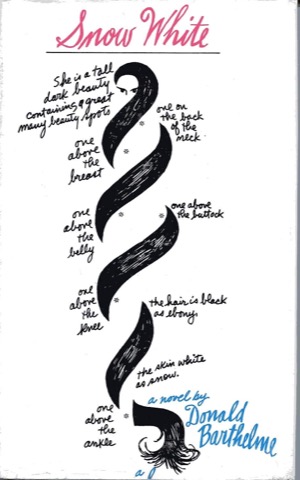 Snow White by: Donald Barthelme