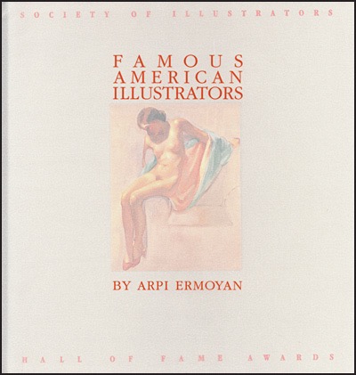 Society of Illustrators: Famous American Illustrators by: Arpi Ermoyan