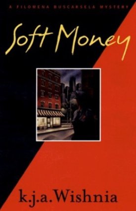 Soft Moneyby: Wishnia, K. J. A.