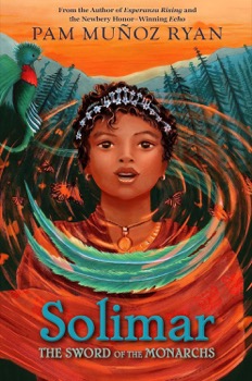 Solimar: The Sword of the Monarchsby: Pam Munoz Ryan