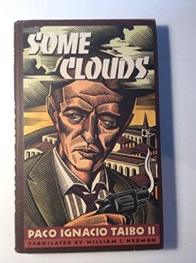 Some Cloudsby: Taibo II, Paco Ignacio