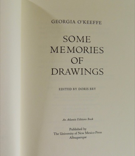 Some Memories of Drawings by: Georgia O'Keeffe 