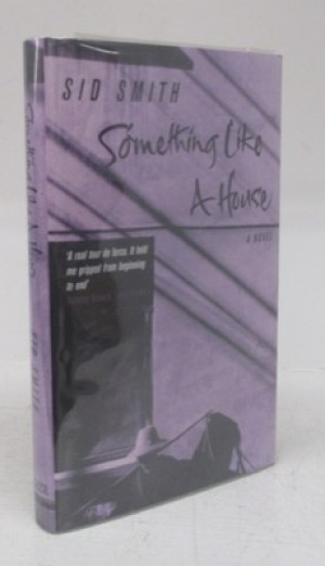 Something Like a House (SIGNED COPY)by: Smith, Sid