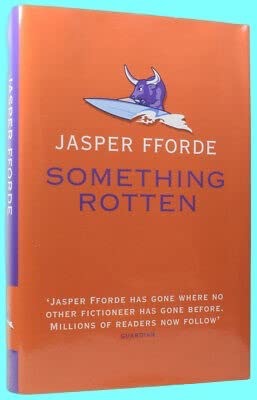 Something Rotten (SIGNED COPY)by: Jasper Fforde