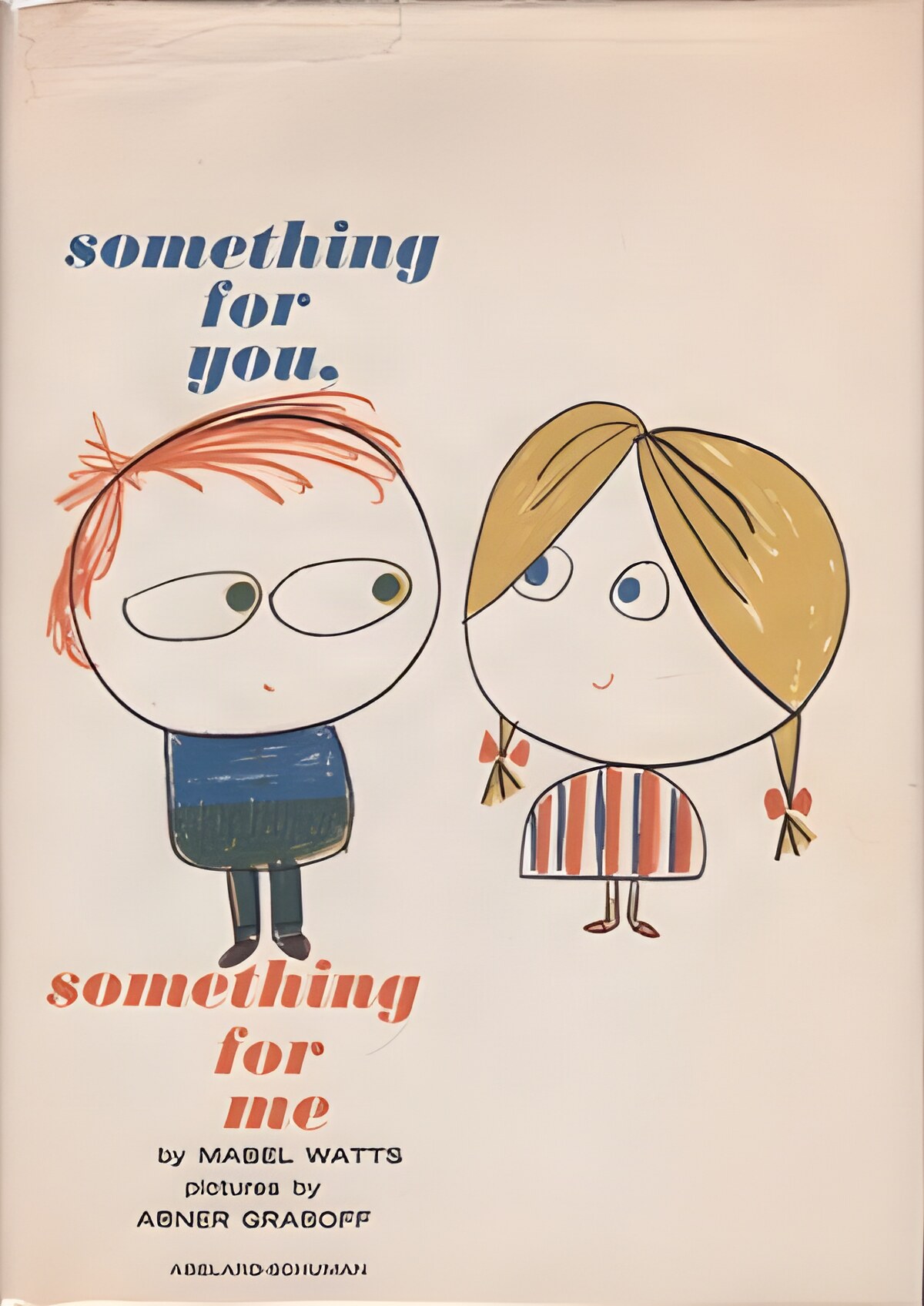 Something for You, Something for Meby: Watts, Mabel/Abner Graboff