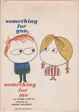 Something for You, Something for Meby: Watts, Mabel/Abner Graboff