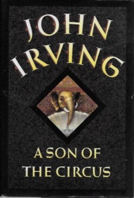 Son of the Circus, A (SIGNED COPY)by: Irving, John