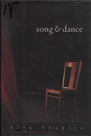 Song & Dance: Poems (SIGNED COPY)by: Shapiro, Alan