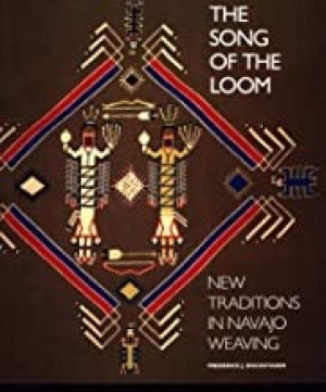 Song of the Loom, The/ New Traditions in Navajo Weavingby: Dockstader, Frederick