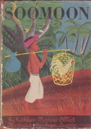Soomoon: Boy of Bali (SIGNED BY ILLUSTRATOR)by: Elliot, Kathleen Morrow/Roger Duvoisin