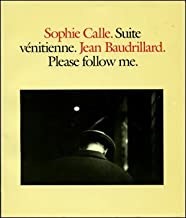 Sophie Calle Suite Venitienne Jean Baudrillard Please Follow Me by: Calle, Sophie