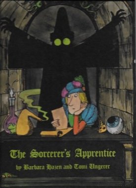 Sorcerer's Apprentice, Theby: Hazen, Barbara and Tomi Ungerer