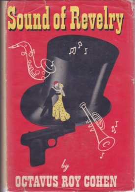 Sound of Revelryby: Cohen, Octavus Roy