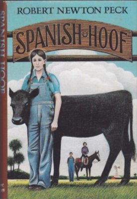 Spanish Hoofby: Peck, Robert Newton