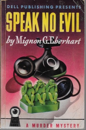 Speak No Evilby: Eberhart, Mignon G.