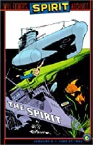 Spirit Archives, The; Volume 6: January 3 to June 27, 1943by: Eisner, Will